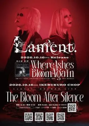 ▼Lament. ONEMAN LIVE『The Bloom After Silence』 .10.16(Fri)