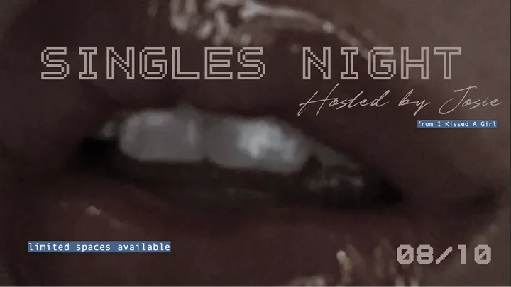 Special Single's Night: Josie from IKAG edition