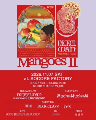 NICKELMAN / Mangoes II Release Party