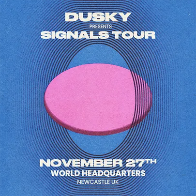 Dusky: Signals Tour - Newcastle
