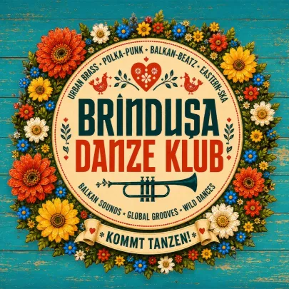 Brindusa Danze Klub meets Balkaneros Die Balkan Party & Konzert