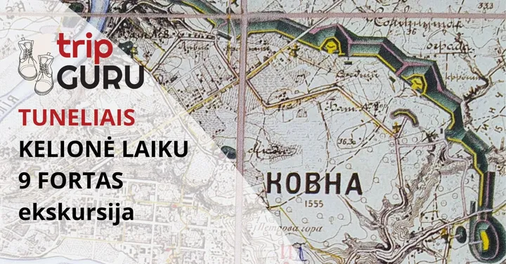 9 fortas. TUNELIAIS. Kelionė laiku. Ekskursija.