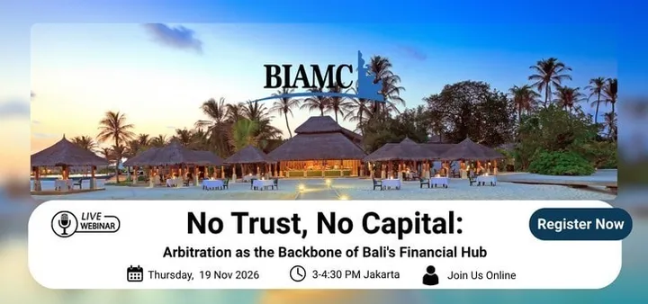 No Trust, No Capital: Arbitration as the Backbone of Bali's Financial Hub