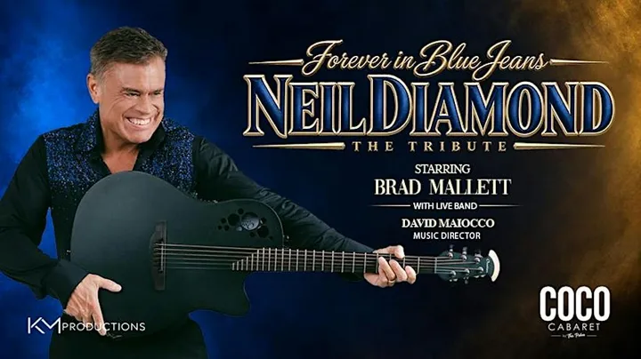 Forever in Blue Jeans: Neil Diamond – The Tribute