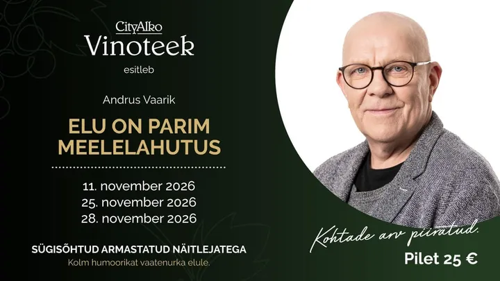 CityAlko Vinoteek esitleb: Elu on parim meelelahutus