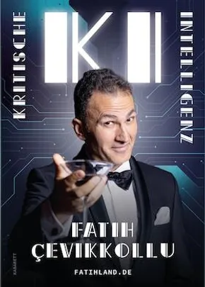Fatih Cevikkollu - KI - Kritsche Intelligenz