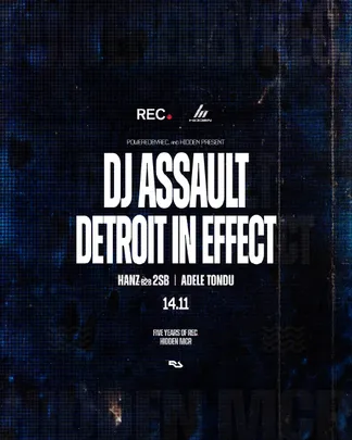 DJ ASSAULT & Detroit In Effect - REC. x Hidden