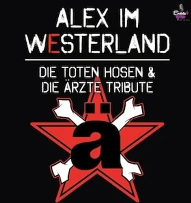 Alex im Westerland - Tribute: Die Toten Hosen meets Die Ärzte