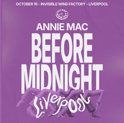 Annie Mac - Before Midnight - Liverpool
