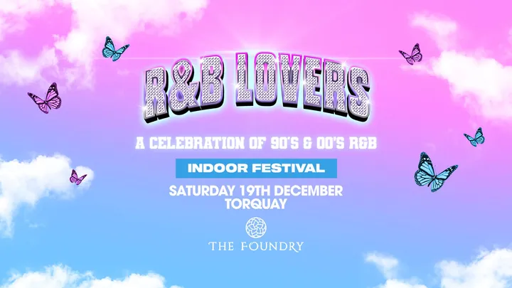 R&B Lovers - The Foundry Torquay - Saturday 19th December [ON SALE NOW!]
