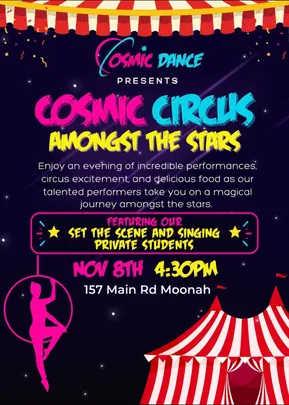 Cosmic Dance Circus Concert, Featuring Singing & Acting!