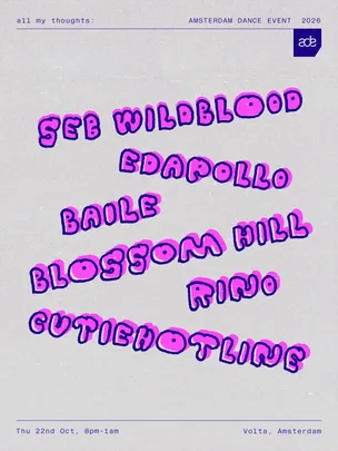 Seb Wildblood pres. all my thoughts x ADE
