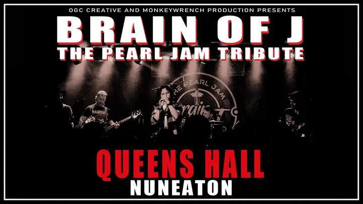 Brain of J - The Pearl Jam Tribute Band + AIC UK @ The Queens Hall - Nuneaton