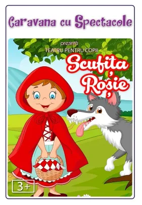 Povestea Scufiței Roșii - teatru pentru copii @ Clubul Țăranului - La Mama MȚR