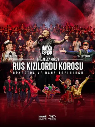 Aleksandrov Rus Kızılordu Korosu ve Dans Topluluğu İle Hayko Cepkin Konserleri