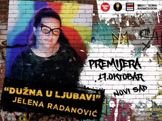 StandUpFest - PREMIJERA: „DUŽNA U LJUBAVI“ Jelene Radanović