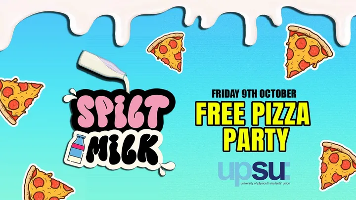 SPILT MILK FRIDAYS 🥤 🍕 PIZZA PARTY - FREE PIZZA 🍕🥤 @ UPSU