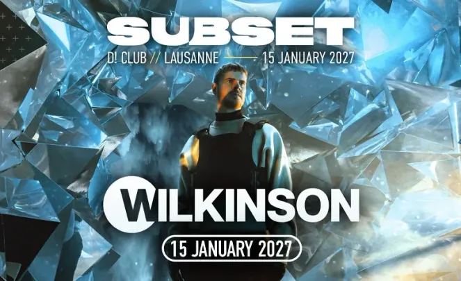 Subset w/ Wilkinson @ D! Club, Lausanne
