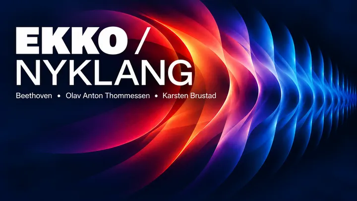 EKKO / NYKLANG med Oslo Kammerakademi