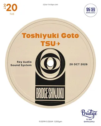 Toshiyuki Goto & TSU→