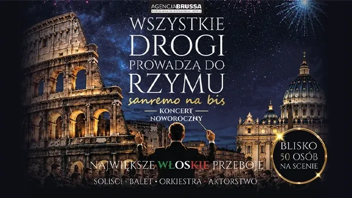 Wszystkie Drogi Prowadzą do Rzymu - Koncert Noworoczny