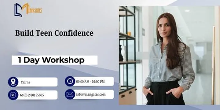 Develop Teen Self-Esteem – 1 Day Practical Workshop in Cairns