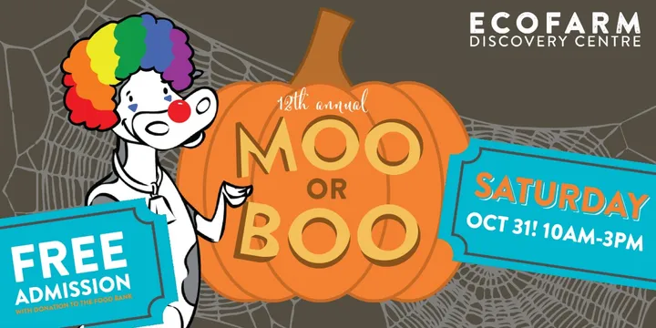 MOO or BOO at EcoFarm (FREE admission with a donation to the food bank)
