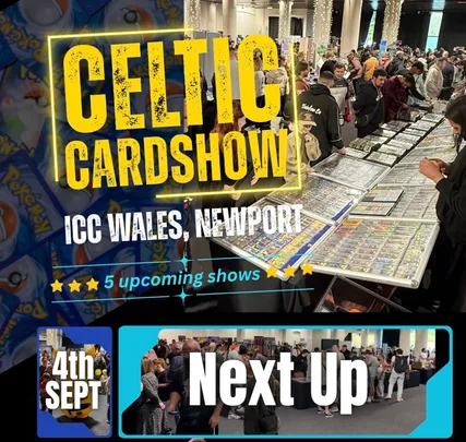 Celtic Cardshow, 4th September, ICC Wales