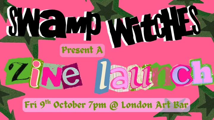 SWAMP WITCHES: Zine Launch Party