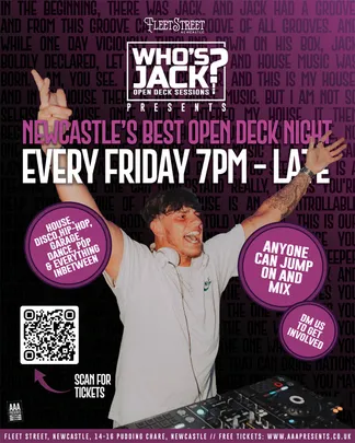 WHO'S JACK? // 'Open Deck Fridays' // EVERY WEEK!