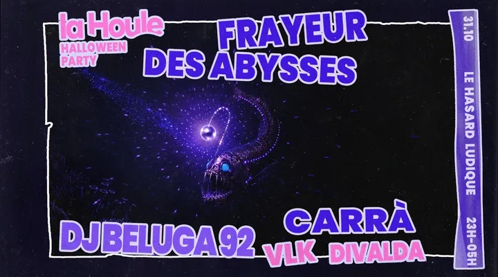Frayeur Des Abysses X La Houle: Dj Beluga 92, carrà, Divalda, VLK