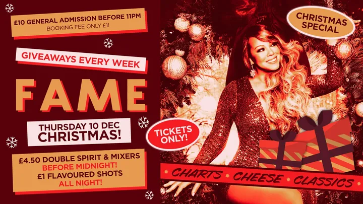 FAME // CHRISTMAS THURSDAY SPECIAL // TICKETS ONLY