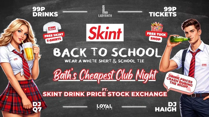 Skint Mondays - Back to School // Bath's Cheapest Club Night // ft. Skint Drink Exchange // 99p Drinks // 99p Tickets