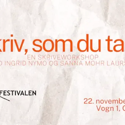 Skriveworkshop: Skriv, som du taler