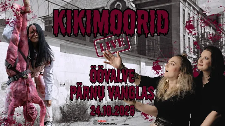 “Kikimooride” LIVE x ''Öövalve'' Pärnu Vanglas 24.10