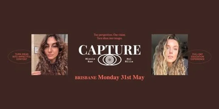 CAPTURE with Nicole Kae & Bel Mills (Brisbane)
