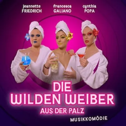 Die wilden WEIBER aus der Palz