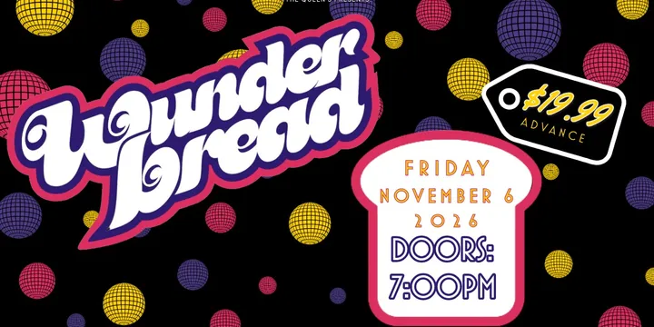 Wunderbread LIVE @ The Queen's | NIGHT ONE