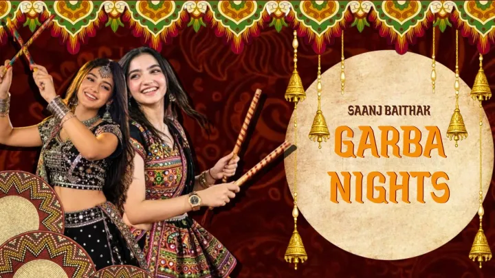 Saanj Baithak - Garba Nights