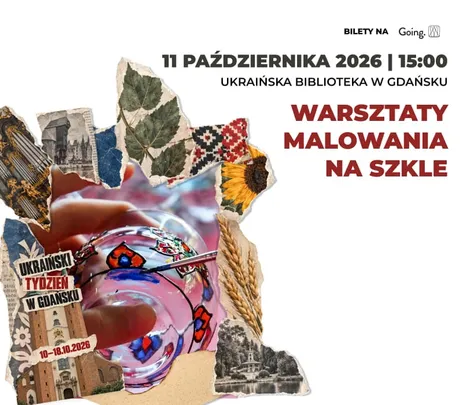 Warsztaty malowania na szkle  - Ukraiński Tydzień w Gdańsku