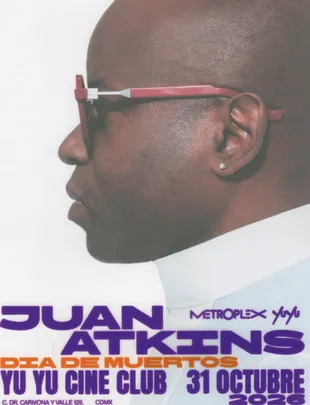 Yu Yu Cine Club: Juan Atkins