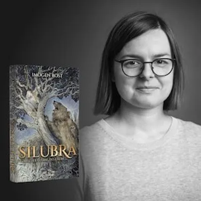 Imogen Rost - Silubra, der Gesang des Eisens
