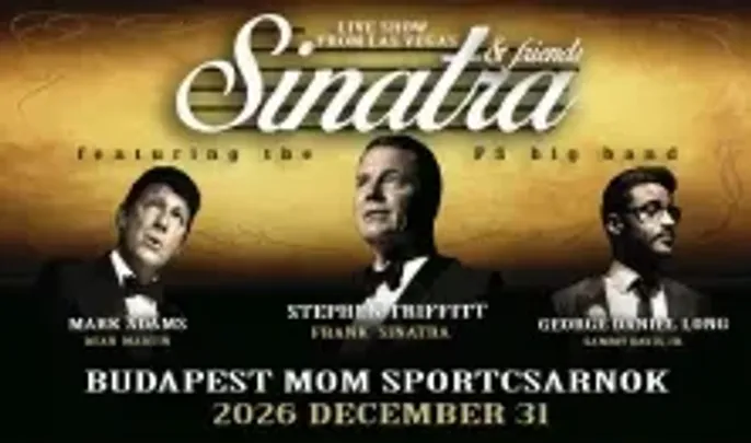 Frank Sinatra & Friends: Szilveszter esti Élményshow Las Vegasból
