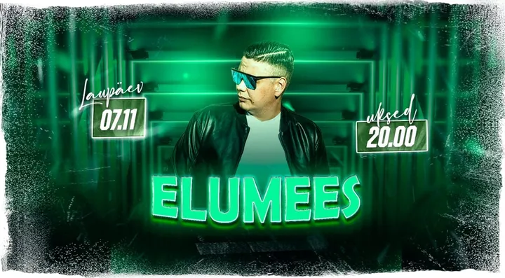 ★ Elumees ★ Live! ♫ | Tartu Aleksander | 07.11.2026