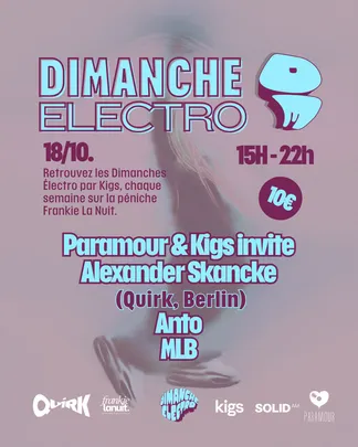 Dimanche Electro - Paramour & Kigs invite Alexander Skancke