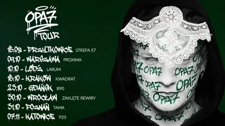 OPA7 TOUR - KRAKÓW - KONCERT PREMIEROWY