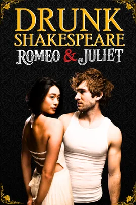Drunk Romeo & Juliet NYC