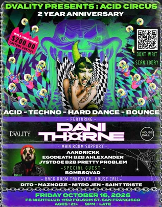 HALLOWEEN RAVE : DVALITY 2 YEAR ANNIVERSARY PRESENTING ACID CIRCUS FEATURING: DANI THORNE
