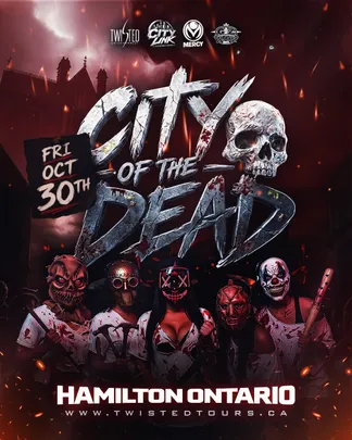 City Of The Dead | Halloween Friday | Hamilton Hamilton Ontario Canada Twisted Ent