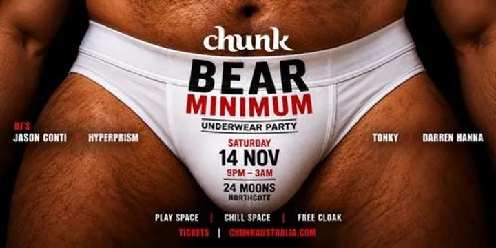 CHUNK: BEAR MINIMUM | UNDERWEAR PARTY